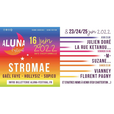 Aluna Festival 2022 : STROMAE..., Ruoms, le 16/06/2022