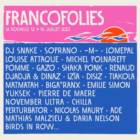 Francofolies 2023 : Soprano, Chilla..., Scène JL Foulquier (La Rochelle), le 15/07/2023