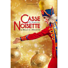 CASSE-NOISETTE - BALLET ET ORCHESTRE