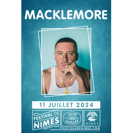 Festival de Nîmes - Macklemore, Nîmes, le 30/06/2024