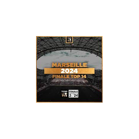 Finale 2024 du TOP 14 , Marseille 