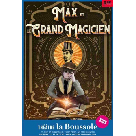 MAX ET LE GRAND MAGICIEN, PARIS 