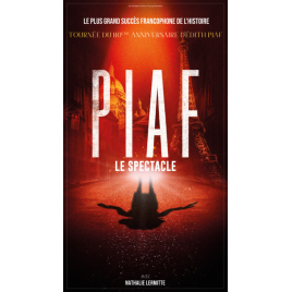 PIAF ! LE SPECTACLE