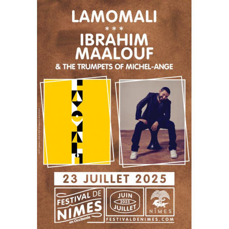 Festival de NÎMES : LAMOMALI - IBRAHIM MAALOUF, Nîmes, le 23/07/2025