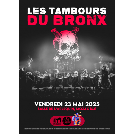 LES TAMBOURS DU BRONX, MOZAC, le 23/05/2025