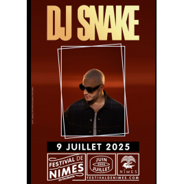 Festival de NÎMES : DJ SNAKE