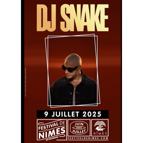 Festival de NÎMES : DJ SNAKE, Nîmes, le 09/07/2025