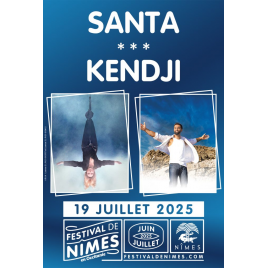 Festival de NÎMES : SANTA + KENDJI