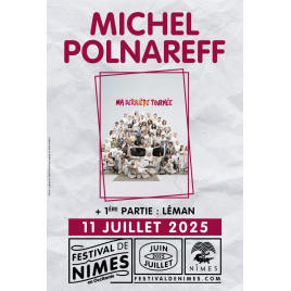 Festival de NÎMES : MICHEL POLNAREFF