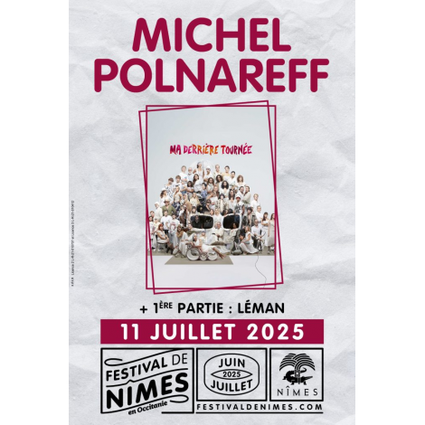 Festival de NÎMES : MICHEL POLNAREFF, Nîmes, le 11/07/2025