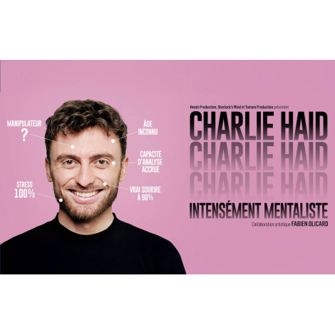 CHARLIE HAID DANS INTENSEMENT MENTALISTE, Paris 