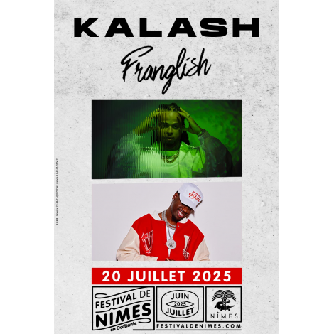 KALASH + FRANGLISH, Nîmes, le 20/07/2025