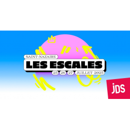 FESTIVAL LES ESCALES - 3 JOURS