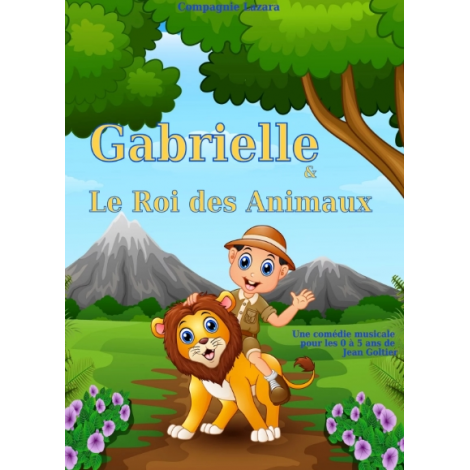 GABRIELLE ET LE ROI DES ANIMAUX, Rennes 