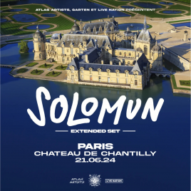 SOLOMUN @ CHATEAU DE CHANTILLY - PARIS