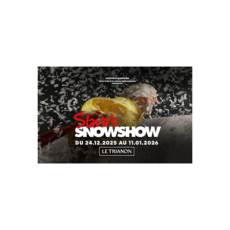 SLAVA'S SNOWSHOW, Fréjus 