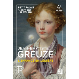 MUSÉE DES BEAUX-ARTS DE LA VILLE DE PARIS : JEAN-BAPTISTE GREUZE