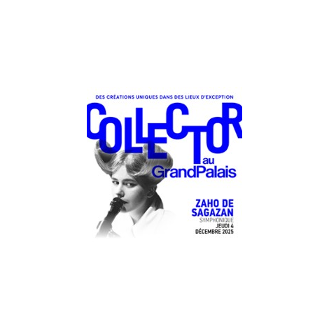 COLLECTOR – ZAHO DE SAGAZAN, Paris, le 04/12/2025