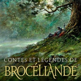 contes et légendes de brocéliande 