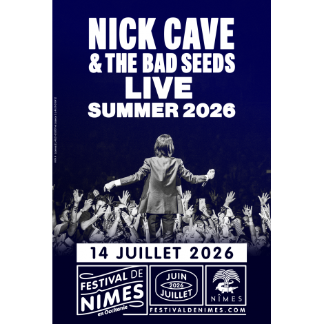 NICK CAVE & THE BAD SEEDS, Nîmes, le 14/07/2026