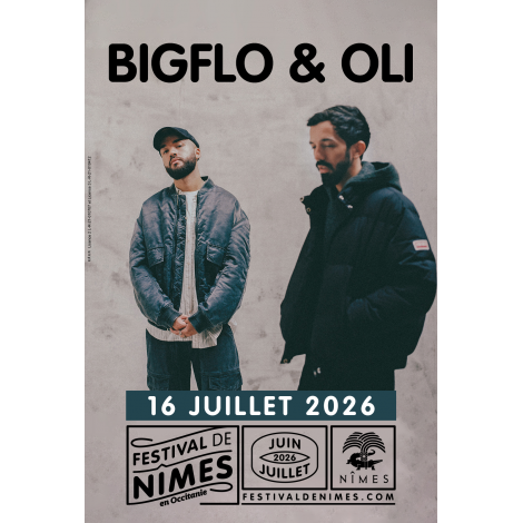 BIGFLO & OLI, Nîmes, le 16/07/2026
