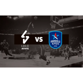 LDLC ASVEL - ANADOLU EFES ISTANBUL