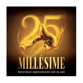 CIRQUE PHÉNIX - MILLÉSIME