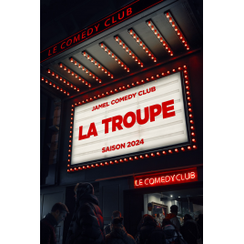 LA TROUPE DU JAMEL COMEDY CLUB