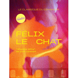 CLASSIQUE DU DIMANCHE - FÉLIX LE CHAT