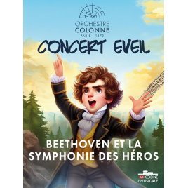 BEETHOVEN ET LA SYMPHONIE DES HEROS