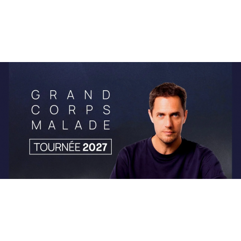 GRAND CORPS MALADE, Saint Herblain, le 06/02/2027