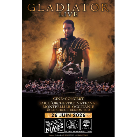 GLADIATOR LIVE, Nîmes, le 26/06/2026