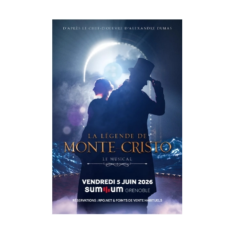 LA LEGENDE DE MONTE-CRISTO, Grenoble, le 05/06/2026