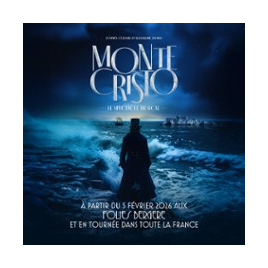 MONTE-CRISTO, LE SPECTACLE MUSICAL
