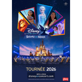Disney en Concert : Suivez vos rêves 