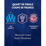 OM / TOULOUSE FC - Coupe de France - Quart de finale, Marseille, le 04/03/2026