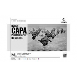 ROBERT CAPA - PHOTOGRAPHE DE GUERRE
