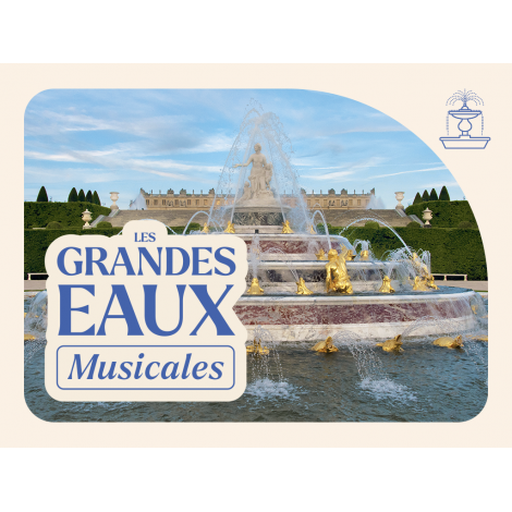 LES GRANDES EAUX MUSICALES 2026, Versailles 