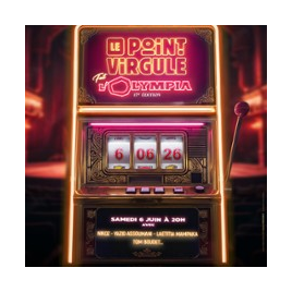 LE POINT VIRGULE FAIT L'OLYMPIA