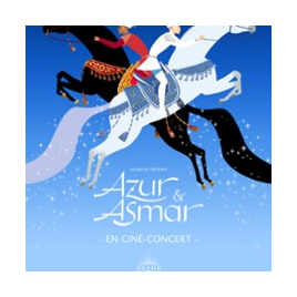 AZUR ET ASMAR EN CINÉ-CONCERT
