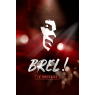 BREL ! LE SPECTACLE, Toulouse 