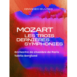 Mozart 3 dernières symphonies 