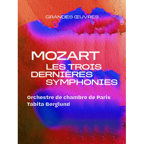 Mozart 3 dernières symphonies 