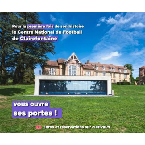 Visite Guidée : Clairefontaine, visite guidée du Centre National du Football, Paris 