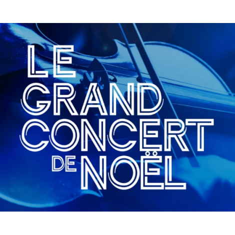 Le grand concert de Noël, Paris, le 13/12/2026